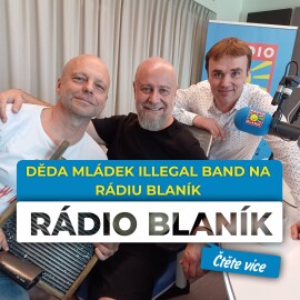 DĚDA MLÁDEK ILLEGAL BAND NA RÁDIU BLANÍK