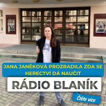 Jana Janěková pozradila zda se herectví dá naučit